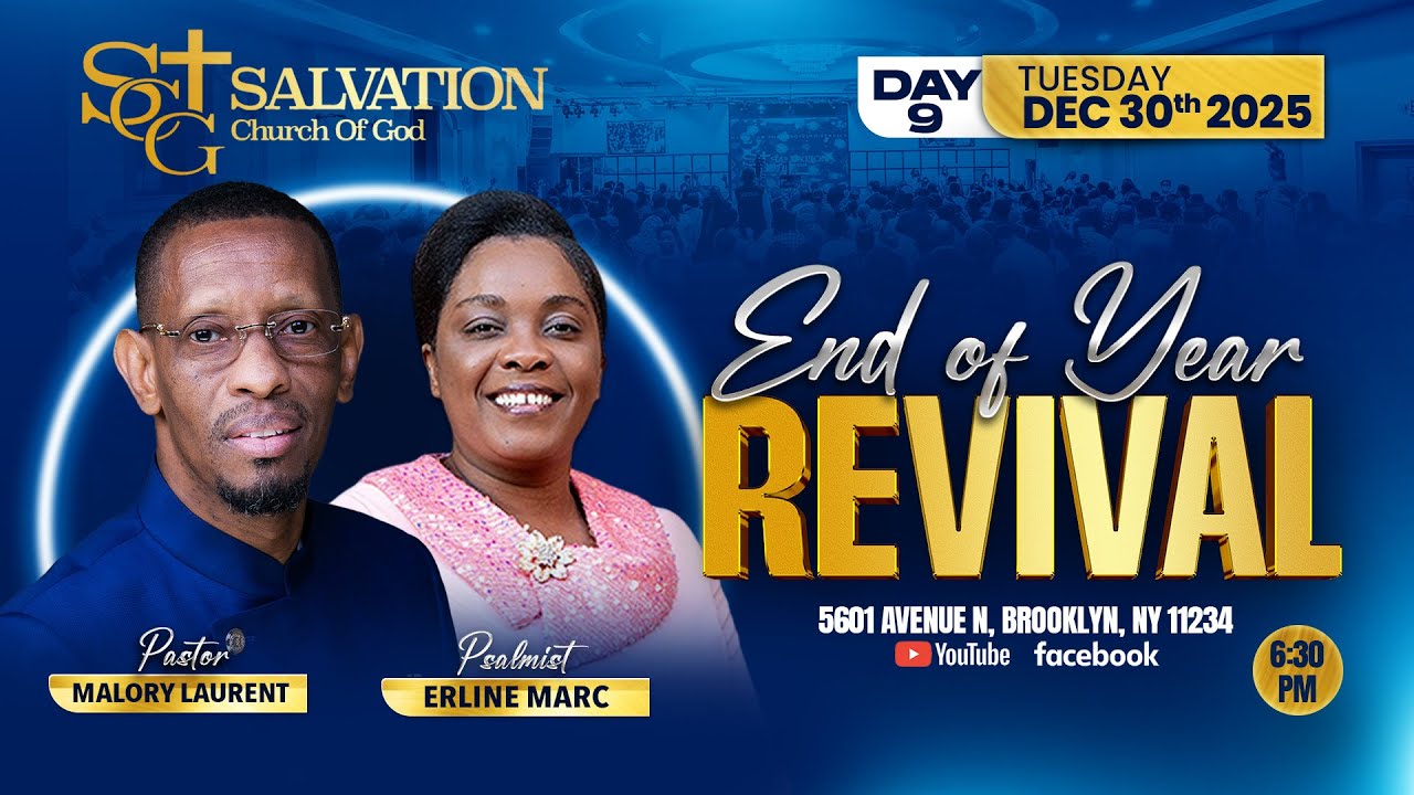 End of the Year Revival Day#9| 12/30/25 | Salvation Church of God | Pasteur Malory Laurent