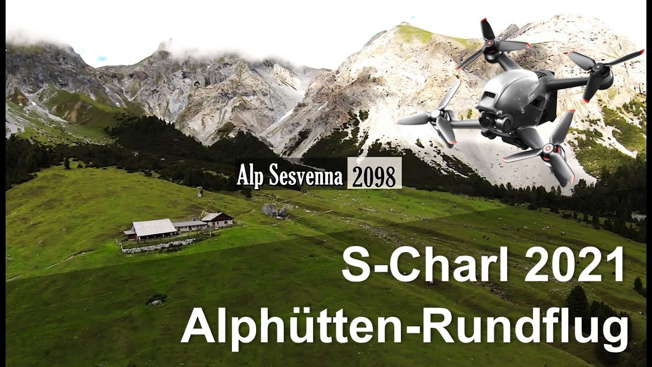 S-Charl 2021 Alp-Hüttenrundflug