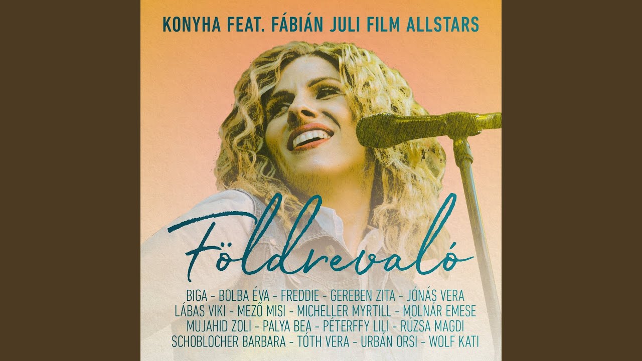 Földrevaló (feat. Rúzsa Magdolna, Palya Bea, Mező Misi, Freddie, Wolf Kati, Tóth Vera,...