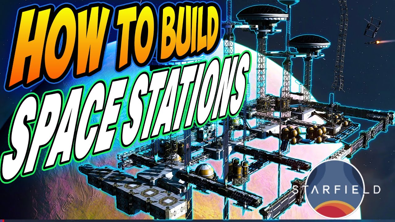 Starfield - Build The Best Space Stations - Starstations Mod
