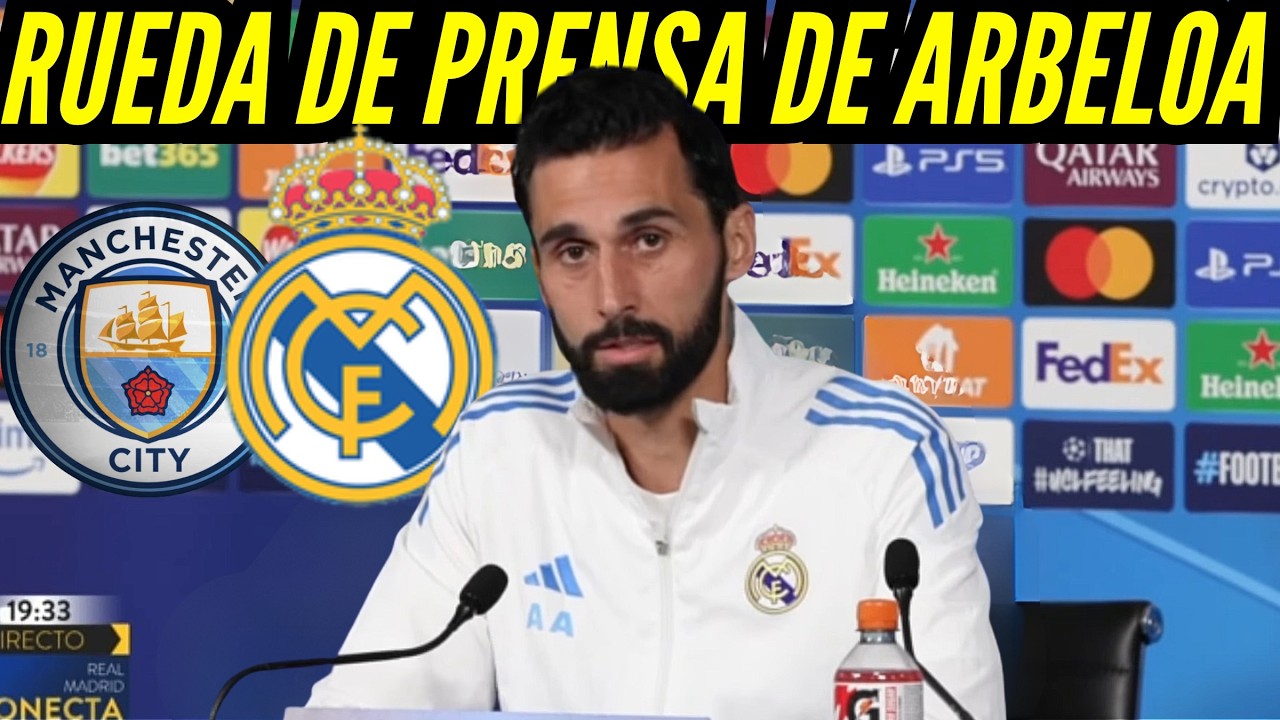 RUEDA de PRENSA de ARBELOA previa al PARTIDO de CHAMPIONS del REAL MADRID vs MANCHESTER CITY