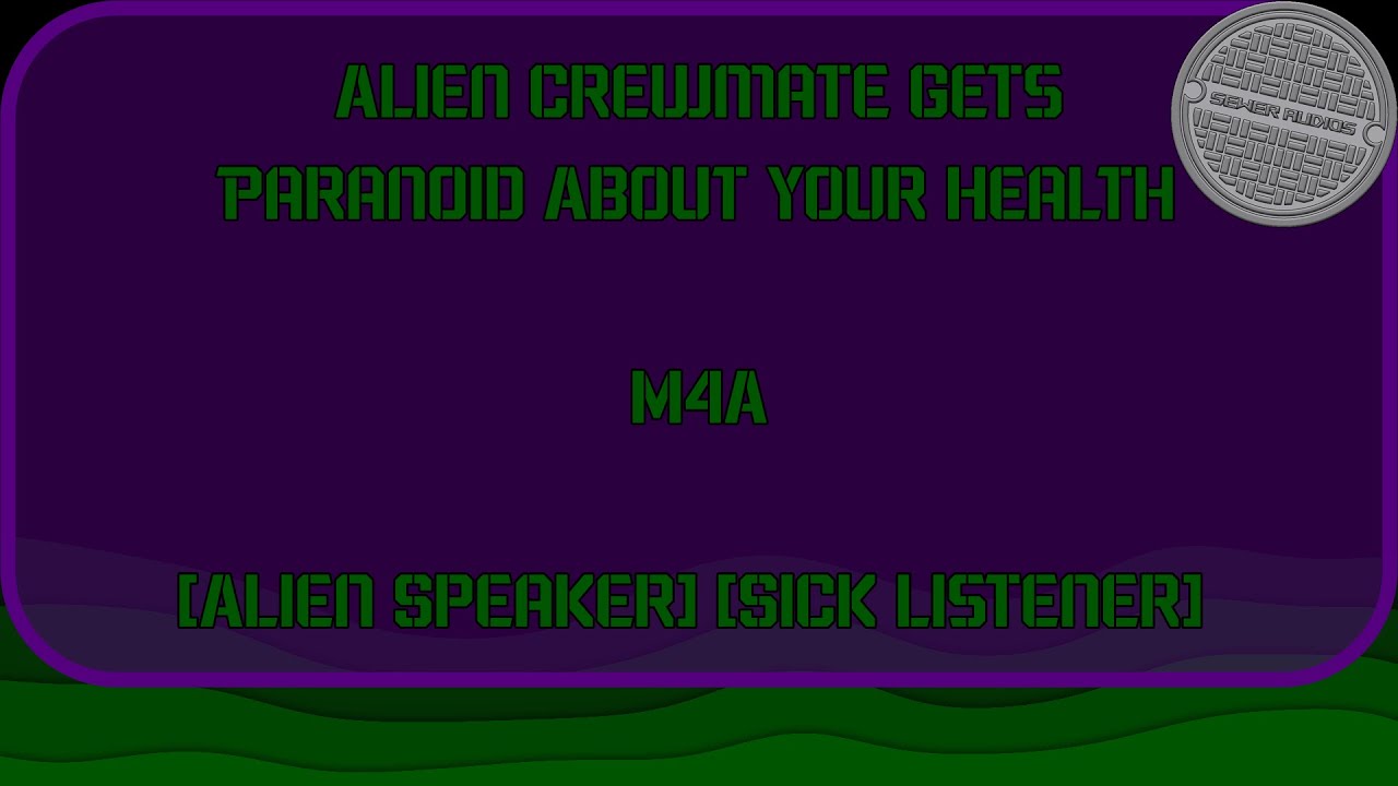 Alien Crewmate Gets Paranoid About Your Health [M4A ASMR Roleplay]