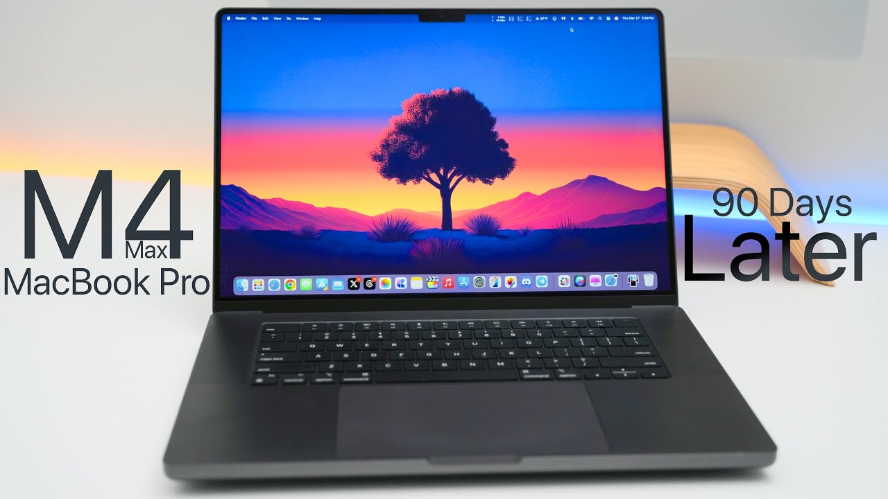 M4 Max MacBook Pro - Over 3 Months Later