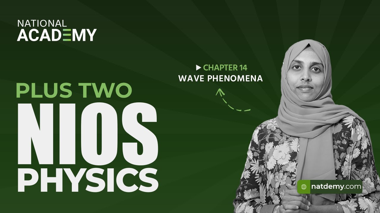 NIOS Plus Two: PHYSICS Chapter 14 | natdemy