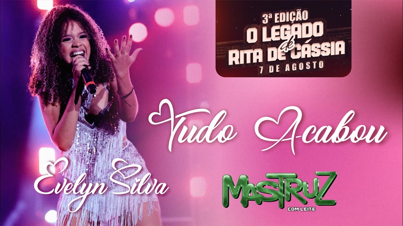 Tudo Acabou - Evelyn Silva | Mastruz com Leite