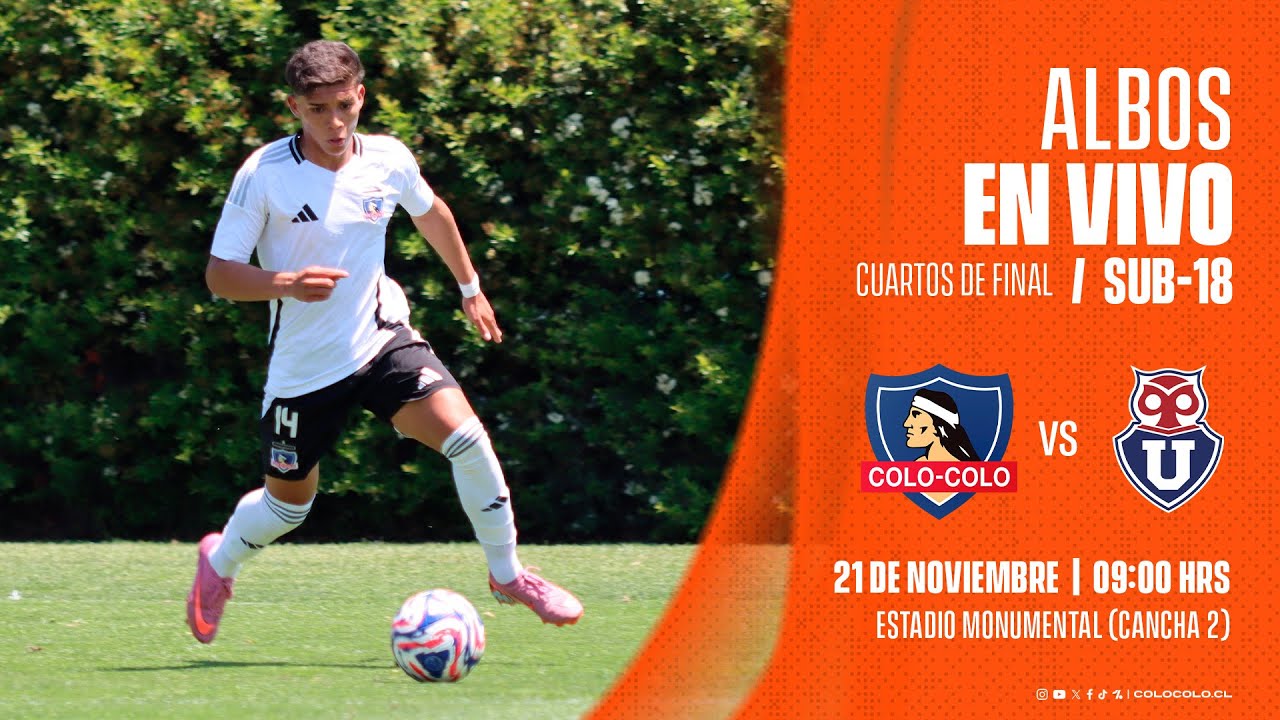 FÚTBOL EN VIVO Sub 18 | Colo-Colo vs U. de Chile #CampeonatoFormativo