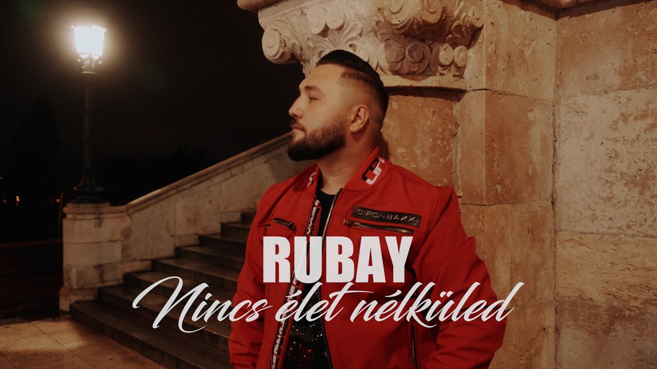RUBAY - Nincs Élet Nélküled 💔( Official Music Video )