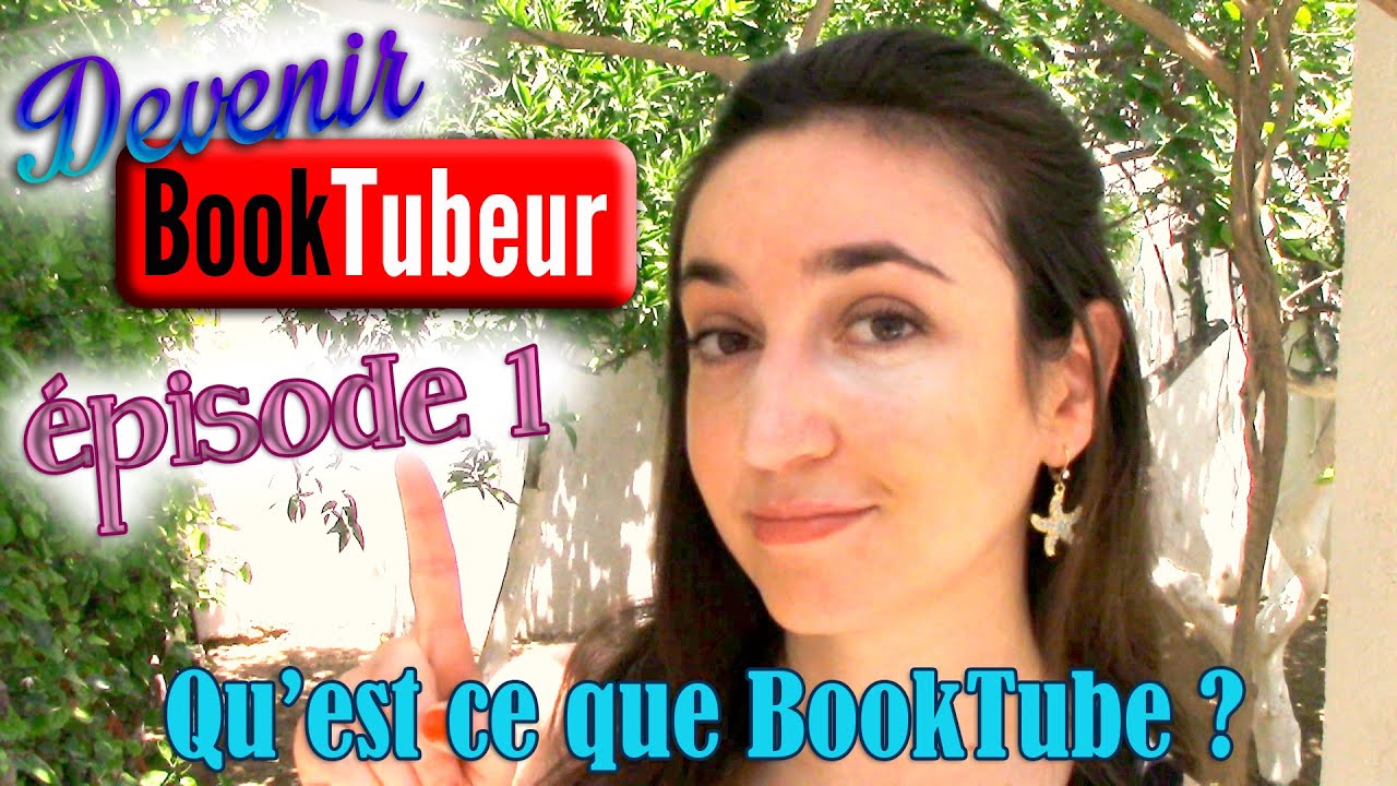 [DEVENIR BOOKTUBEUR #1] Qu'est-ce que BookTube ? Vocabulaire et vid&eacute;os | Myriam 📖 Un Jour. Un Livre.