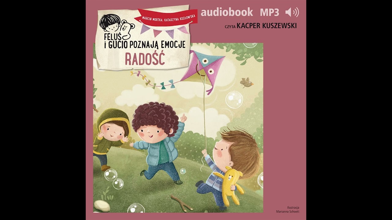 Feluś i Gucio poznają emocje. Radość - Marcin Mortka, Katarzyna Kozłowska [audiobook fragment]