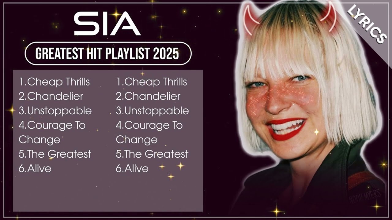 SIA Full Hits Songs Collection Album 2025 | SIA Best Songs Playlist 2025