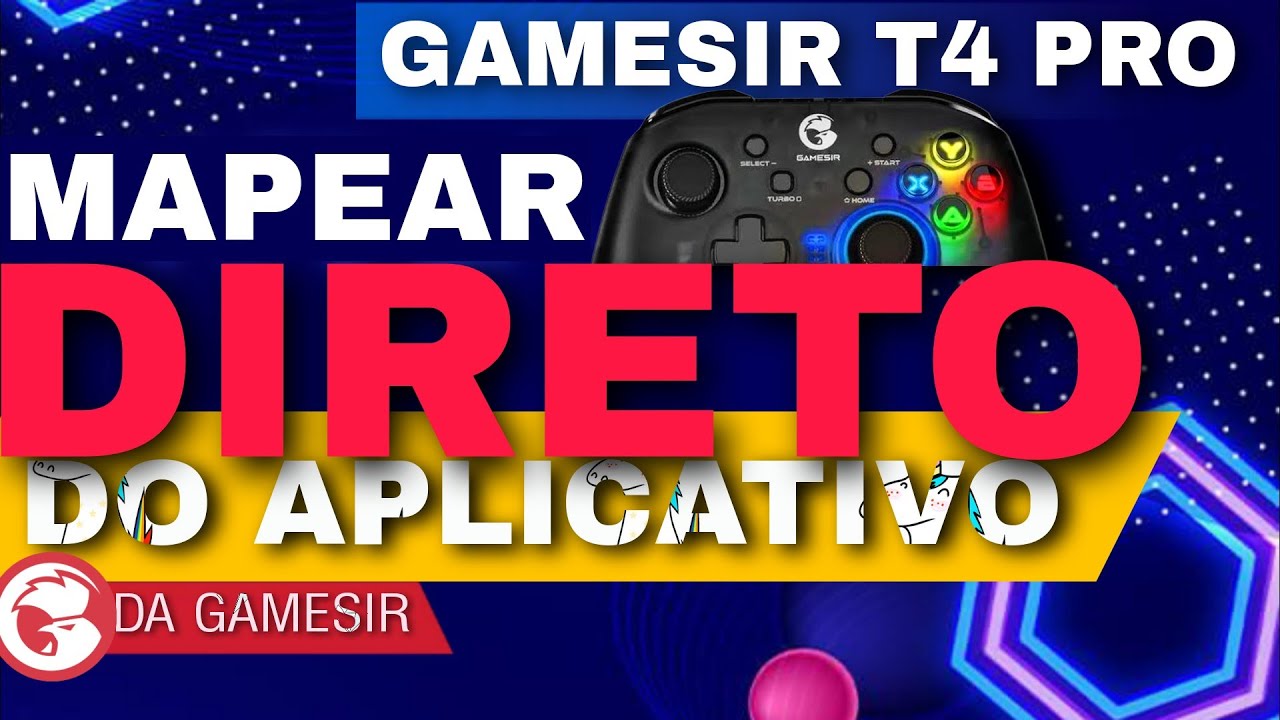 COMO MAPEAR OS BOTÕES DO GAMESIR T4 PRO DIRETO DO APLICATIVO DA GAMESIR