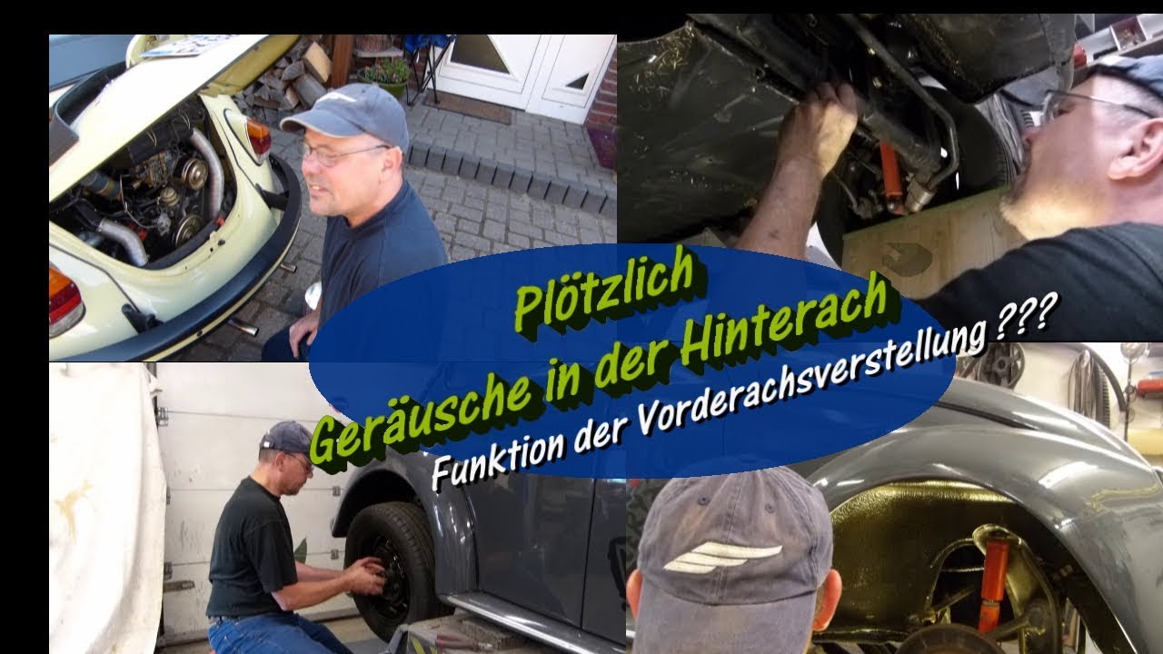 VW Käfer Vorderachsverstellung Funktion? Plötzliche Geräusche Hinterachse.