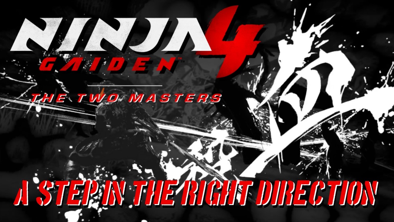 Обзор дополнения Ninja Gaiden 4: Two Masters &mdash; шаг вперёд