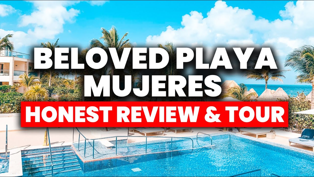 Beloved Playa Mujeres Cancun - Adult's Only | (HONEST Review & Tour)