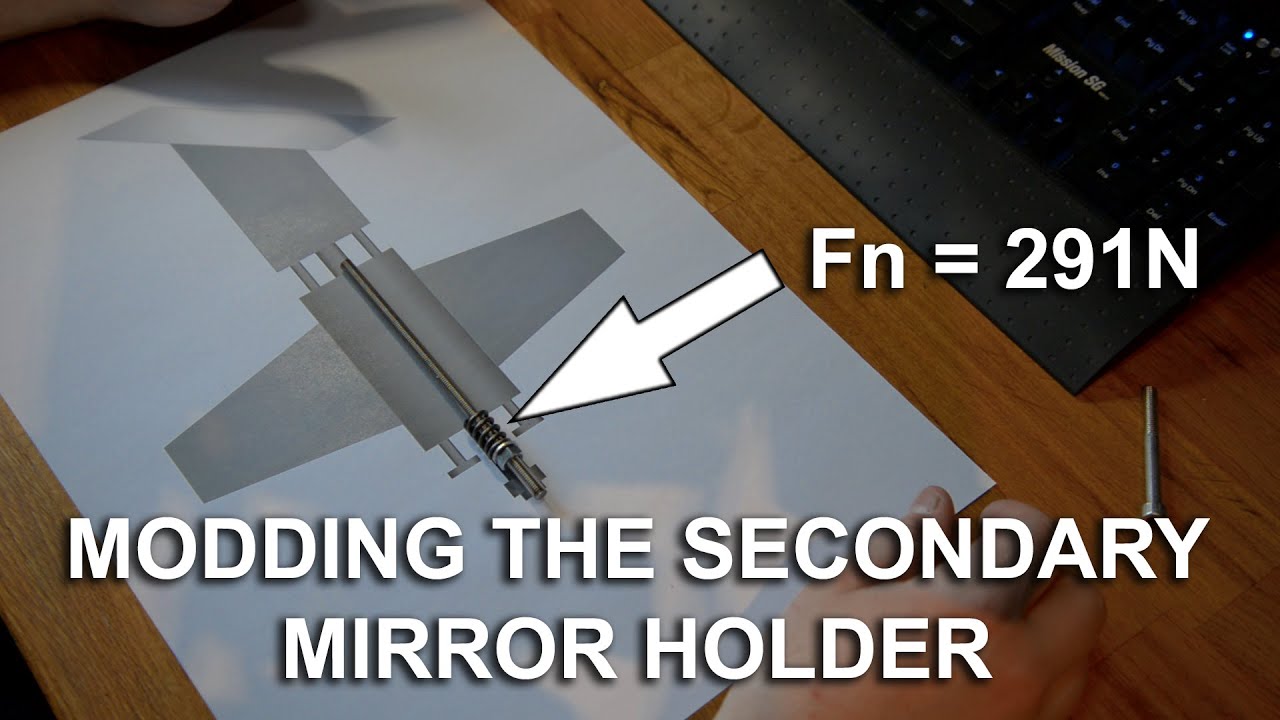 MODDING THE SECONDARY MIRROR HOLDER - ADDING A 291N SPRING