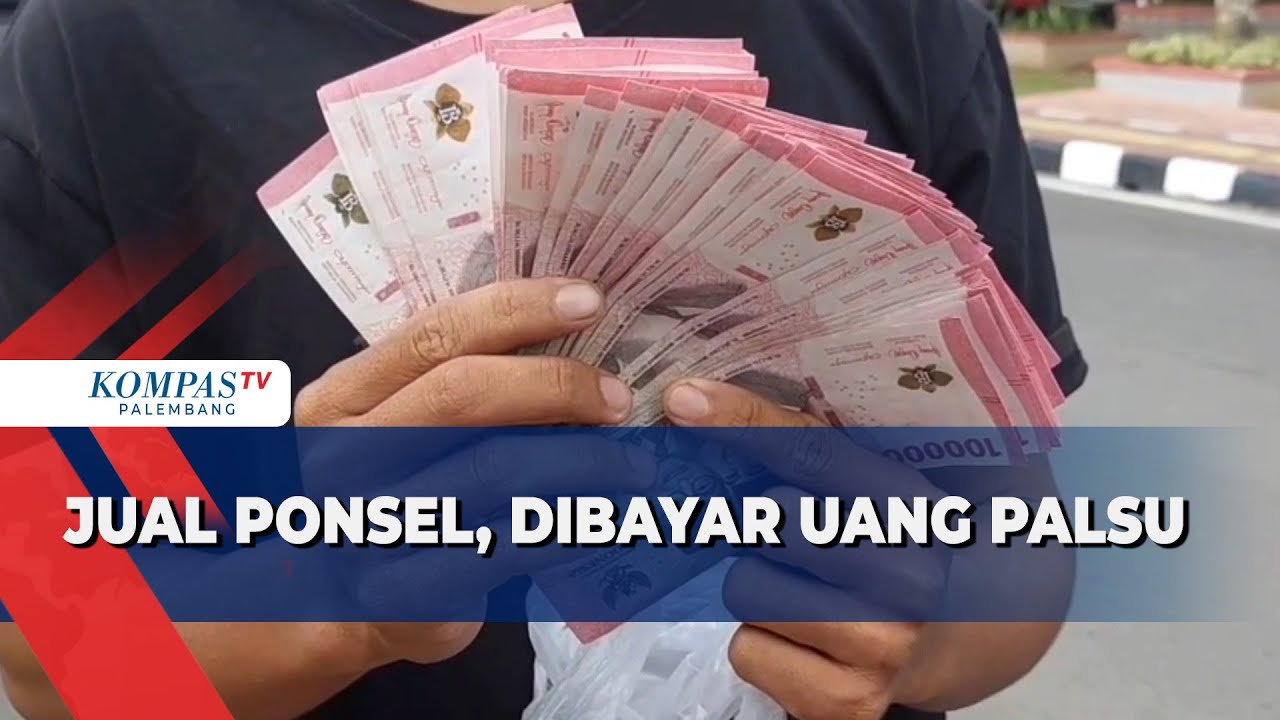 Niat Jual Ponsel, Malah Dapat Uang Palsu