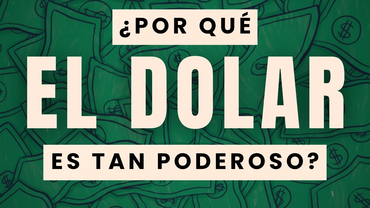 ¿Qué Le Da Al Dólar Su Valor?