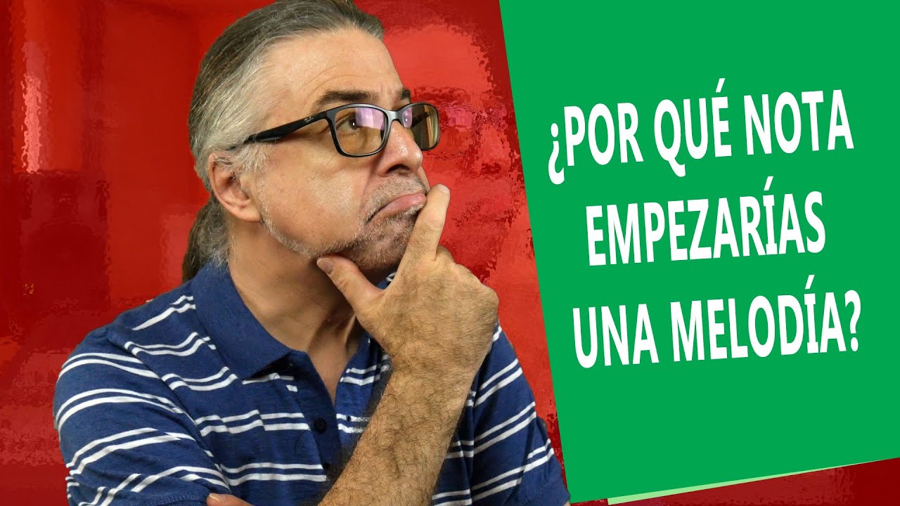¿Por qué NOTA empezarías una MELODÍA? 🎵 ¿Buena pregunta, no?