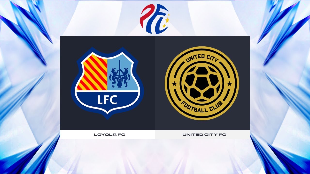 PFL Season 2024 - Loyola FC vs. United City FC