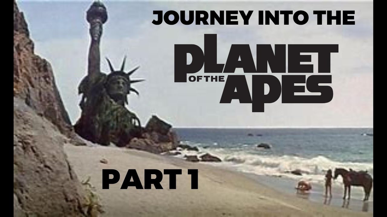 Journey into the Planet of the Apes, part 1
