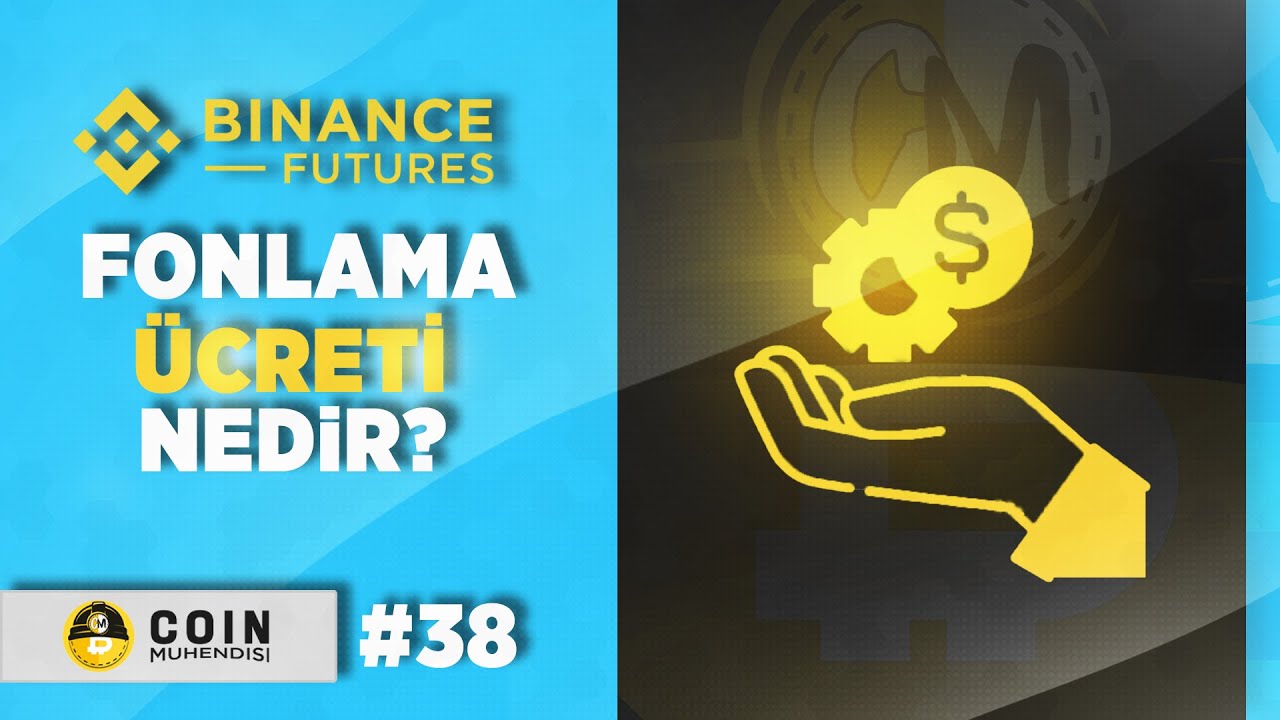 Binance Futures Fonlama &Uuml;creti Nedir, Nasıl Hesaplanır ? | Sıfırdan Eğitim Serisi #38