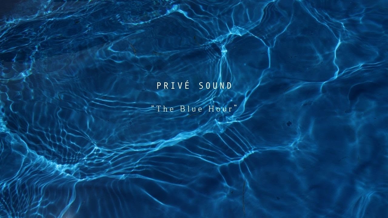 The Private Session Vol. 3 - The Blue Hour : Размышления в сумерках I PRIVE SOUND