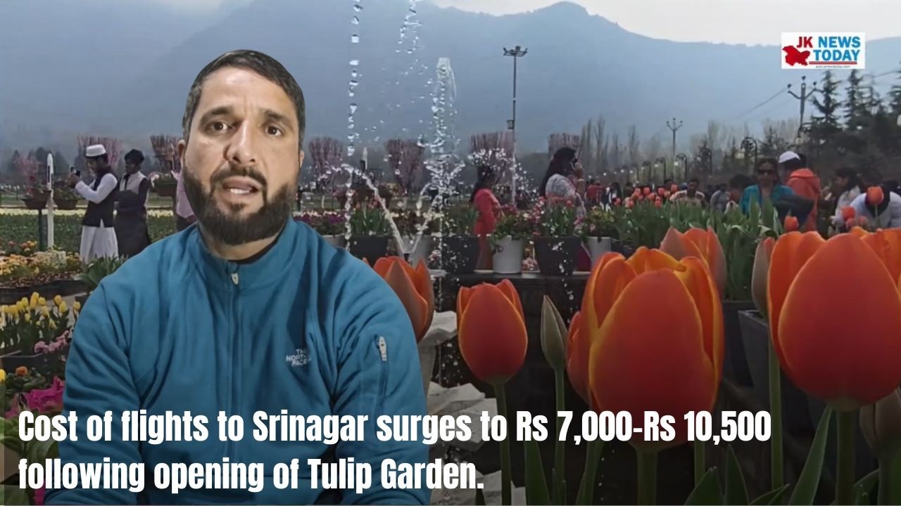 Cost of flights to Srinagar surges to Rs 7,000–Rs 10,500 following opening of Tulip Garden.