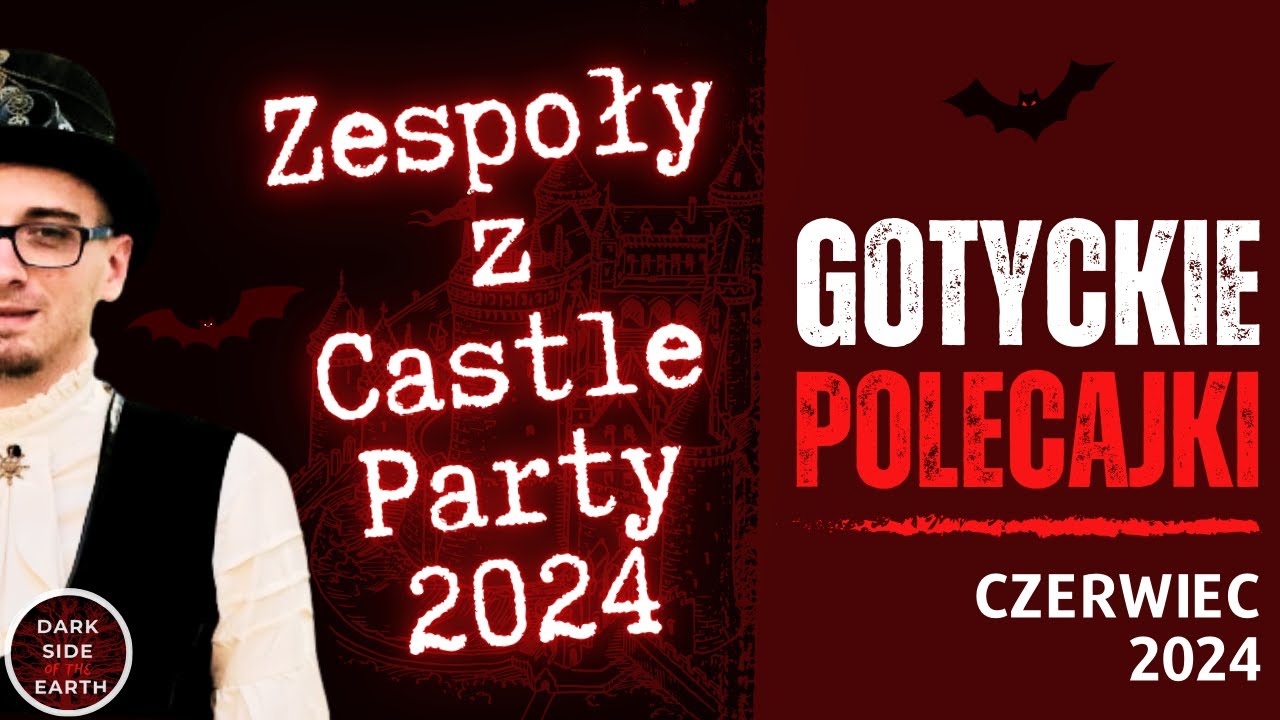 Zespoły z Castle Party 2024: na te KONCERTY czekam NAJBARDZIEJ! | Gotyckie polecajki | DSOTE #51