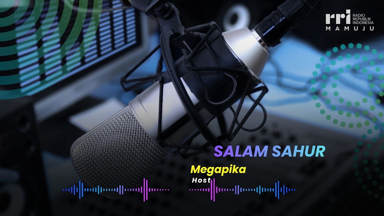 Salam Sahur bersama RRI Mamuju, hari ke-4 Ramadhan. Yuuk Ramaikan...