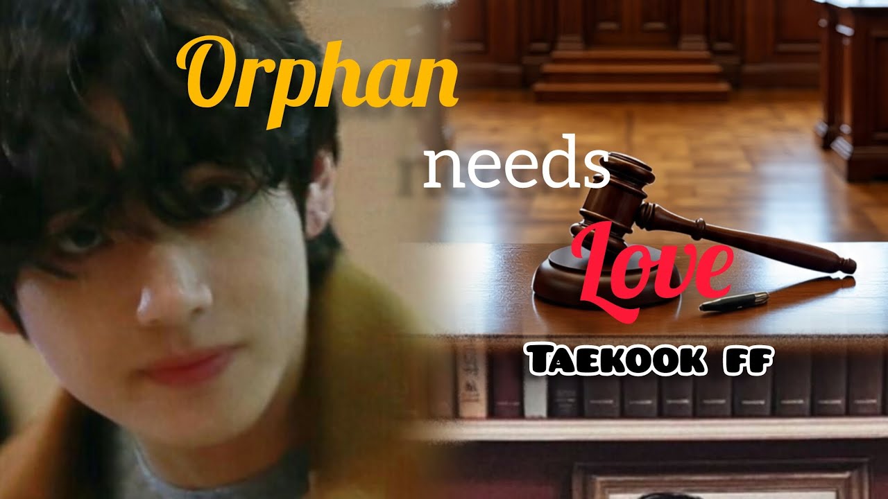 Orphan needs love ff part:31#taekooklover #urduff