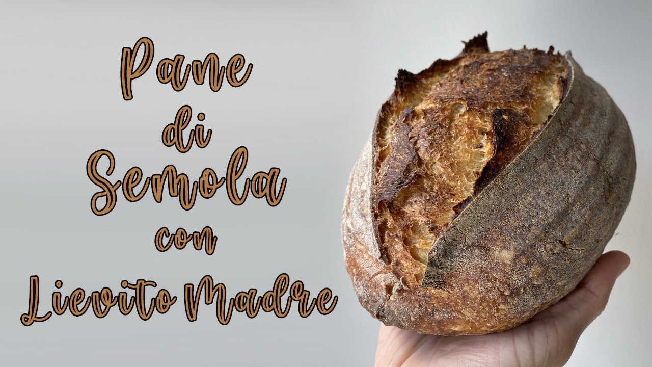 PANE di SEMOLA con LIEVITO MADRE - impastato a mano