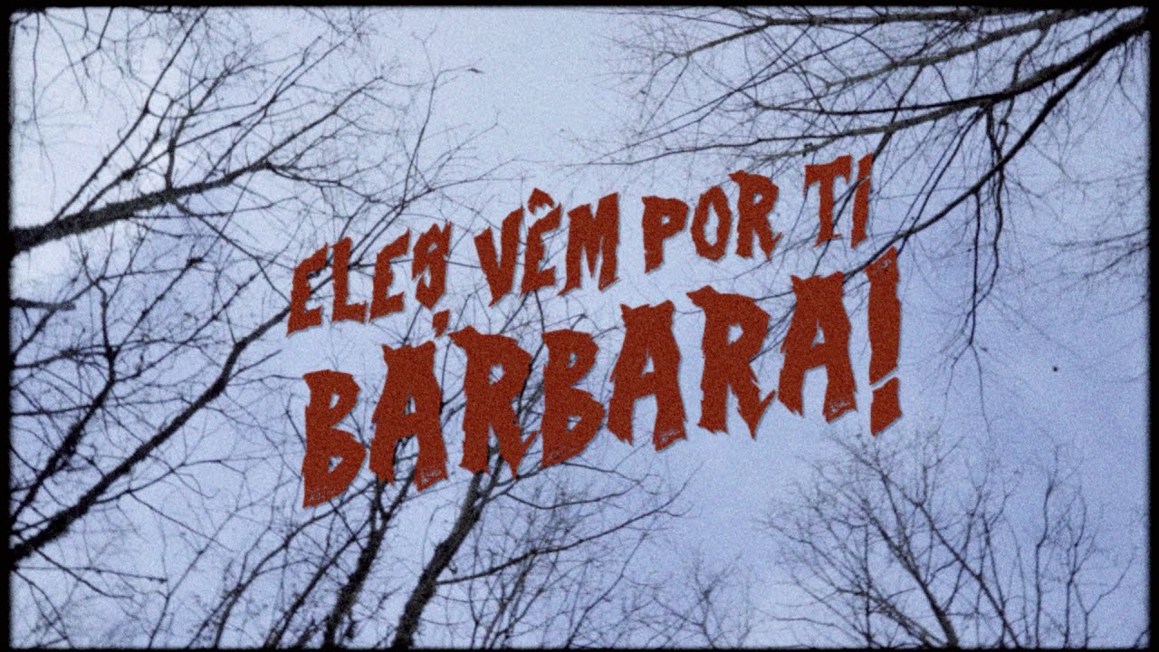 Os Barbosas - Eles vêm por ti, Bárbara (vídeo oficial)