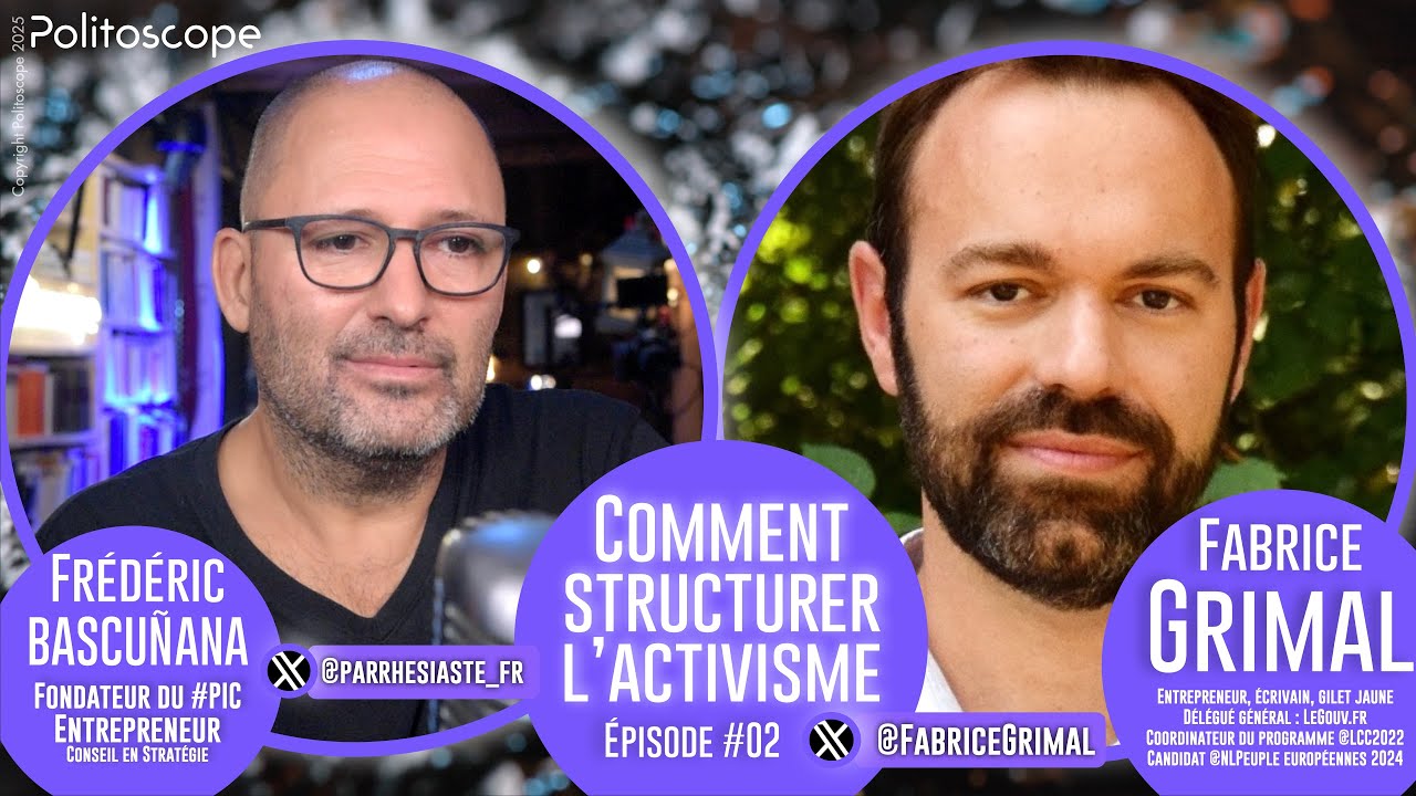 Comment structurer l'activisme, &eacute;pisode #02 (avec Fabrice Grimal)