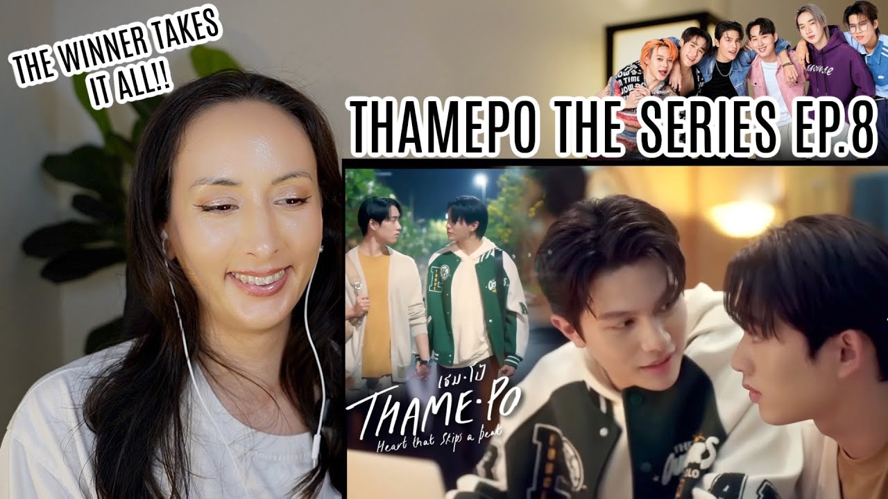 เธมโป้ (ThamePo) Heart That Skips a Beat | EP.8 REACTION