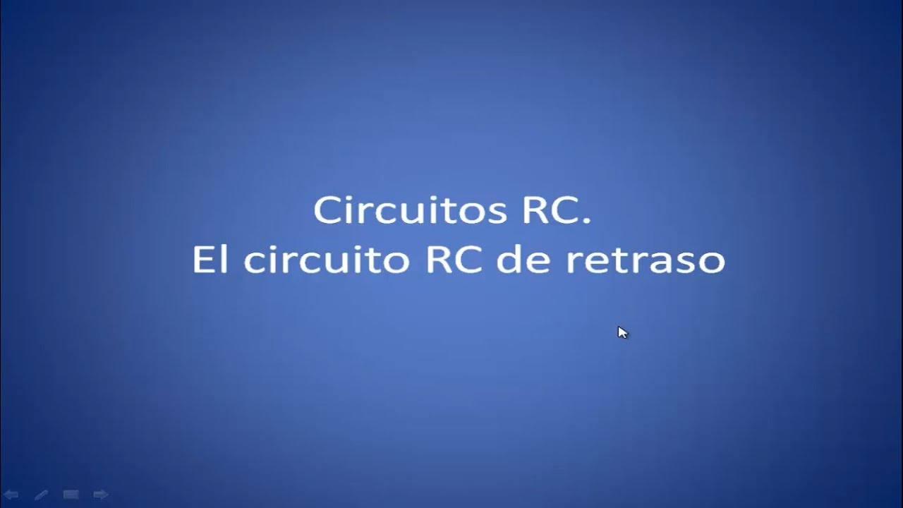 Curso de electrónica desde cero. El circuito RC de retraso. Vídeo 96