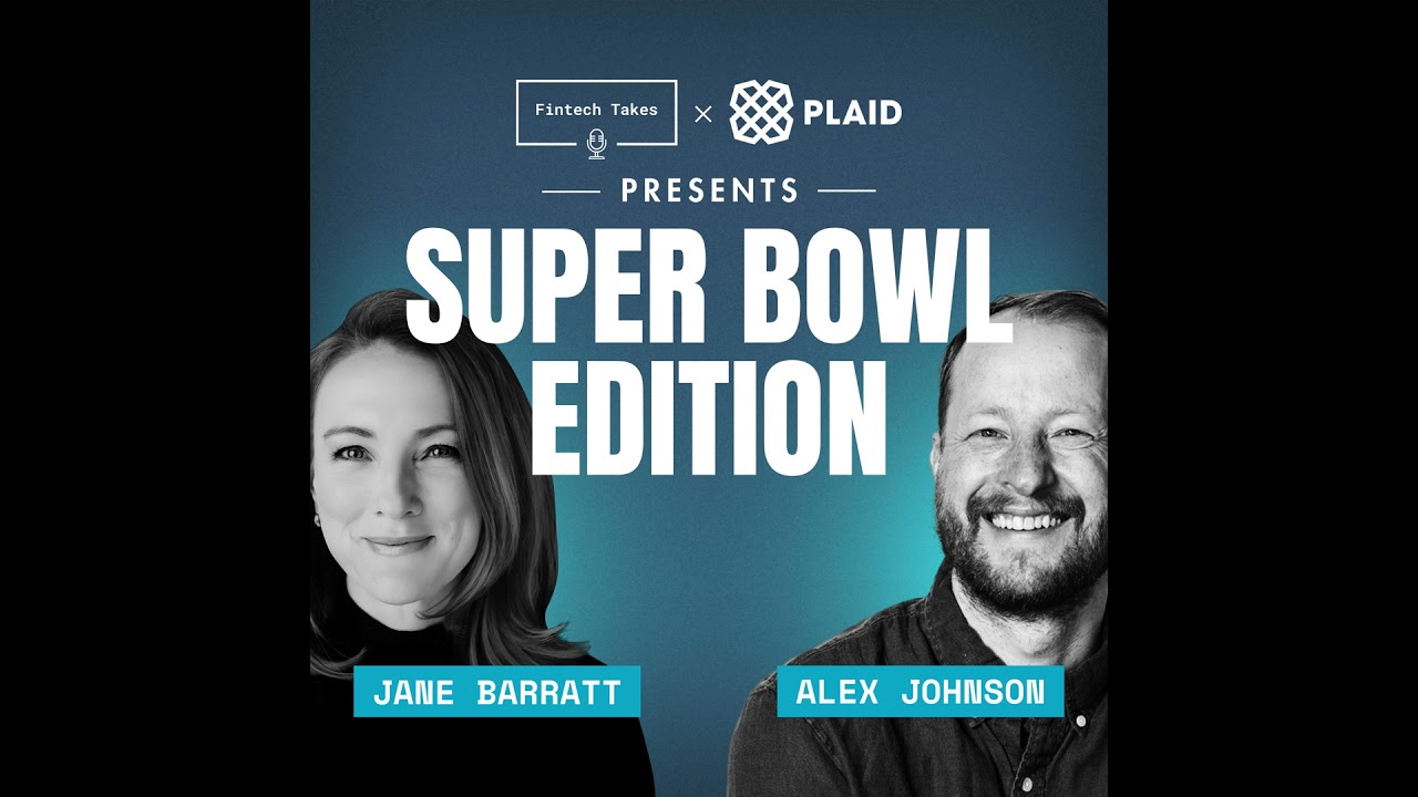 Fintech Takes: Super Bowl Edition