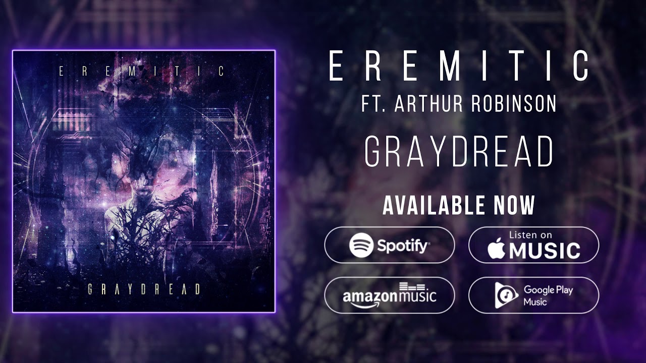 Graydread - Eremitic ft. Arthur Robinson