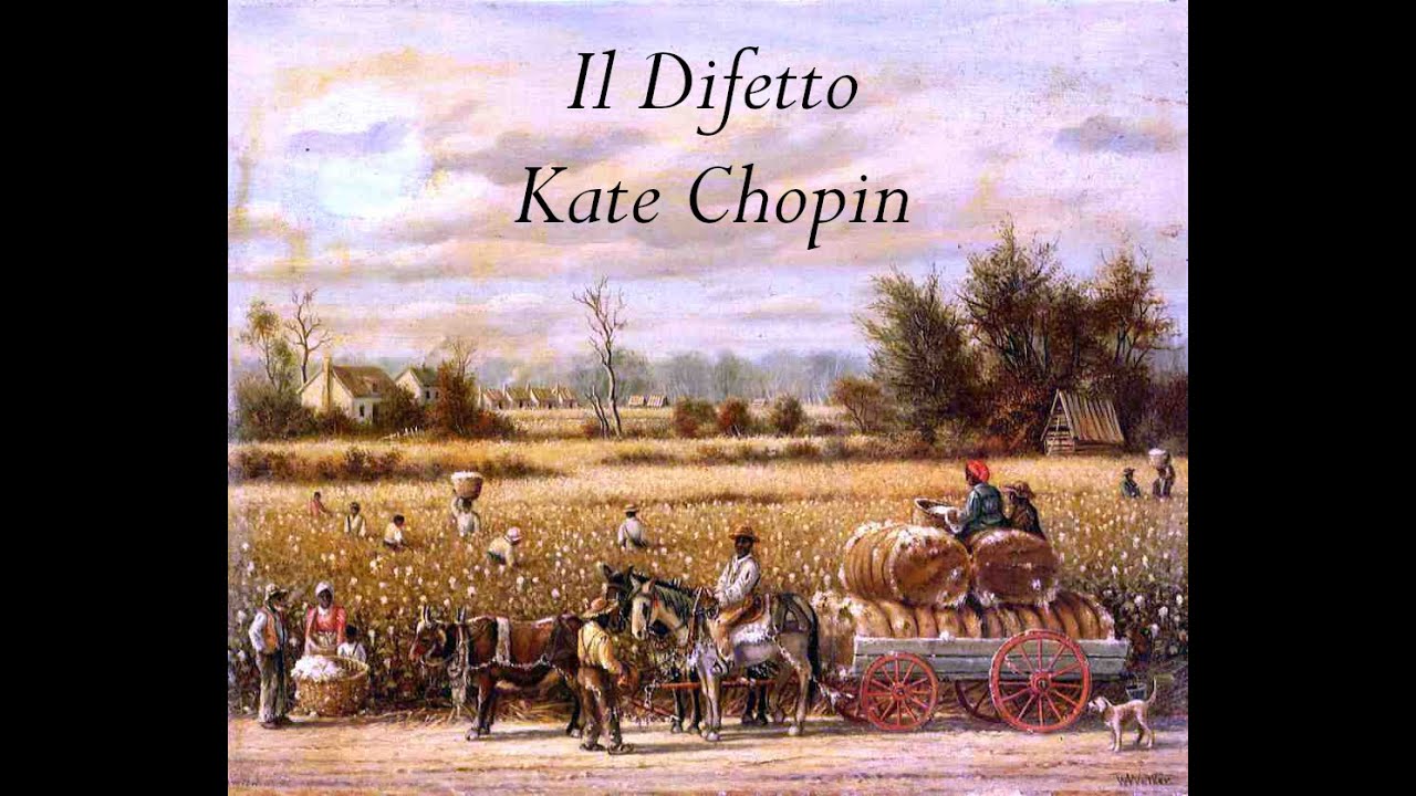 #audiolibro IL DIFETTO di Kate Chopin - 4/4 - CONCLUSIONE