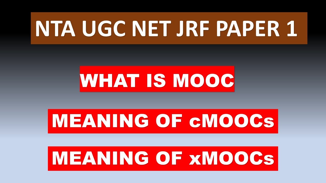 NTA UGC NET JRF PAPER 1 || WHAT IS MOOC || WHAT IS cMOOCs ||WHAT IS xMOOCs
