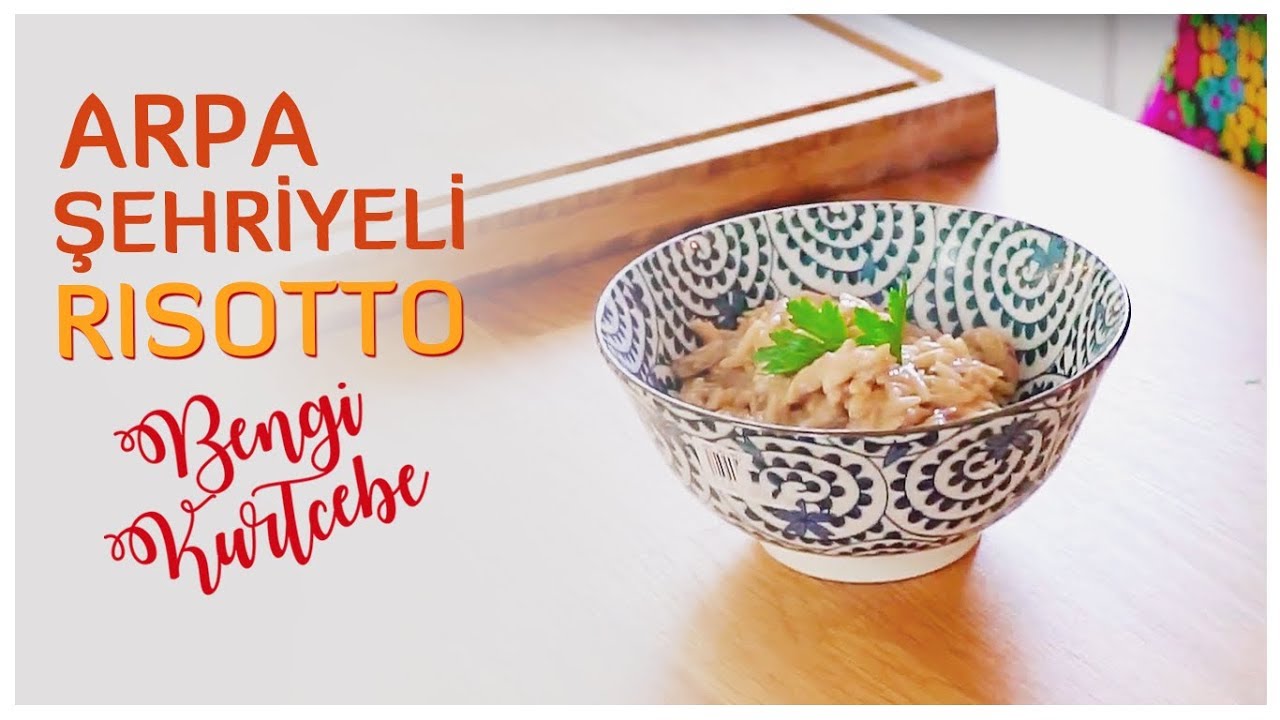 Arpa Şehriyeli Risotto Tarifi | Risotto Nasıl Yapılır?