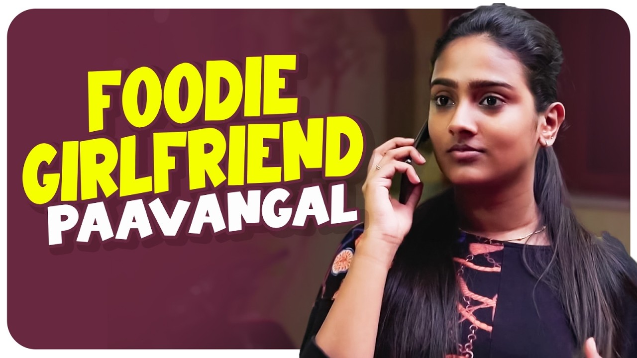 Foodie Breakup Paavangal | Wirally Tamil Clips #wirallytamil