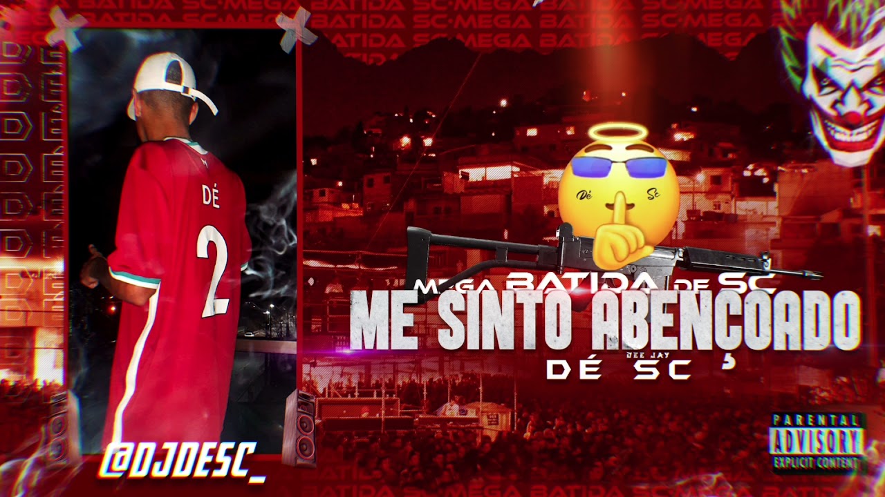 MEGA BATIDA DE SC ME SINTO ABENÇOADO (Dj Dé SC) FLUXO 2022