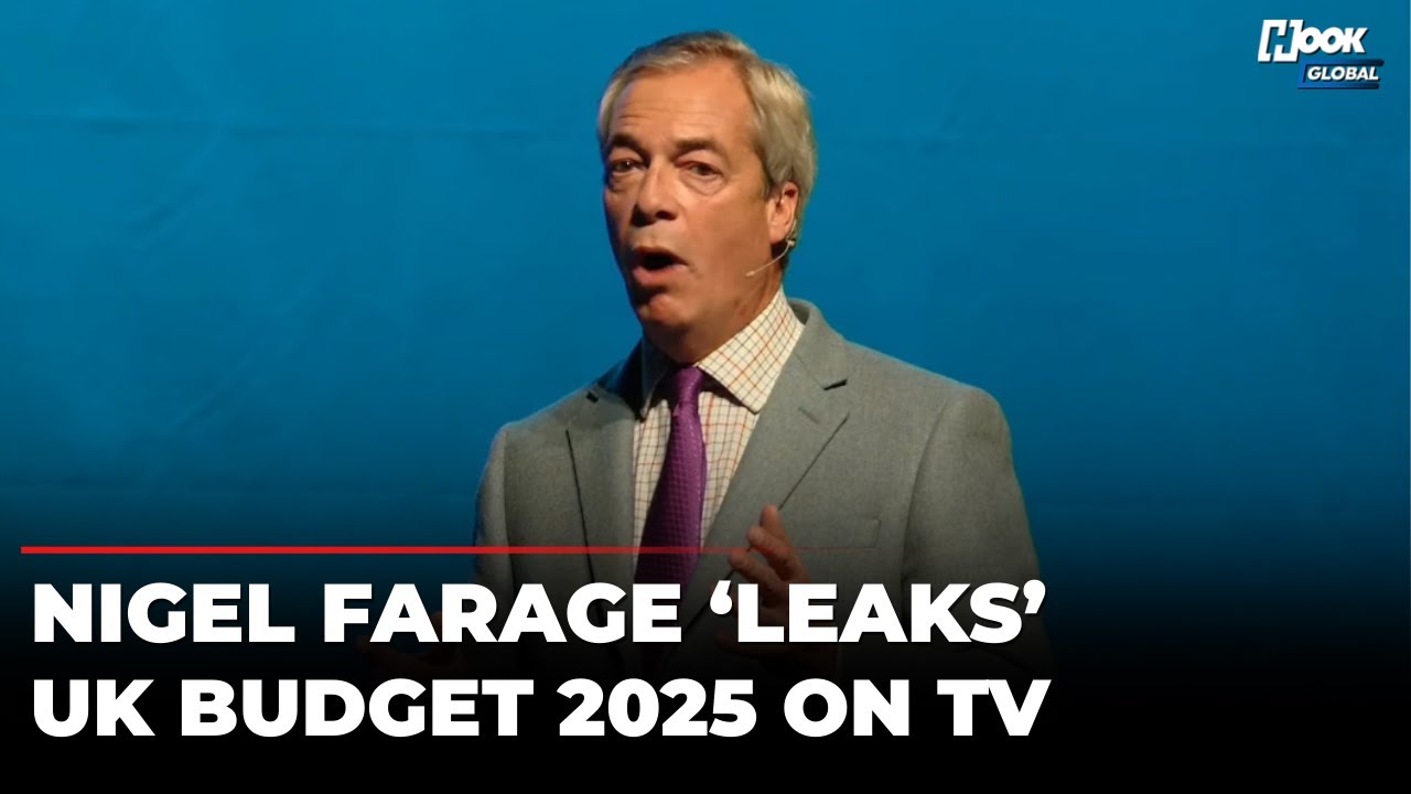 Nigel Farage Spoils UK Budget 2025 Before Rachel Reeves Presents It? &lsquo;We Absolutely Know That&hellip;&rsquo;