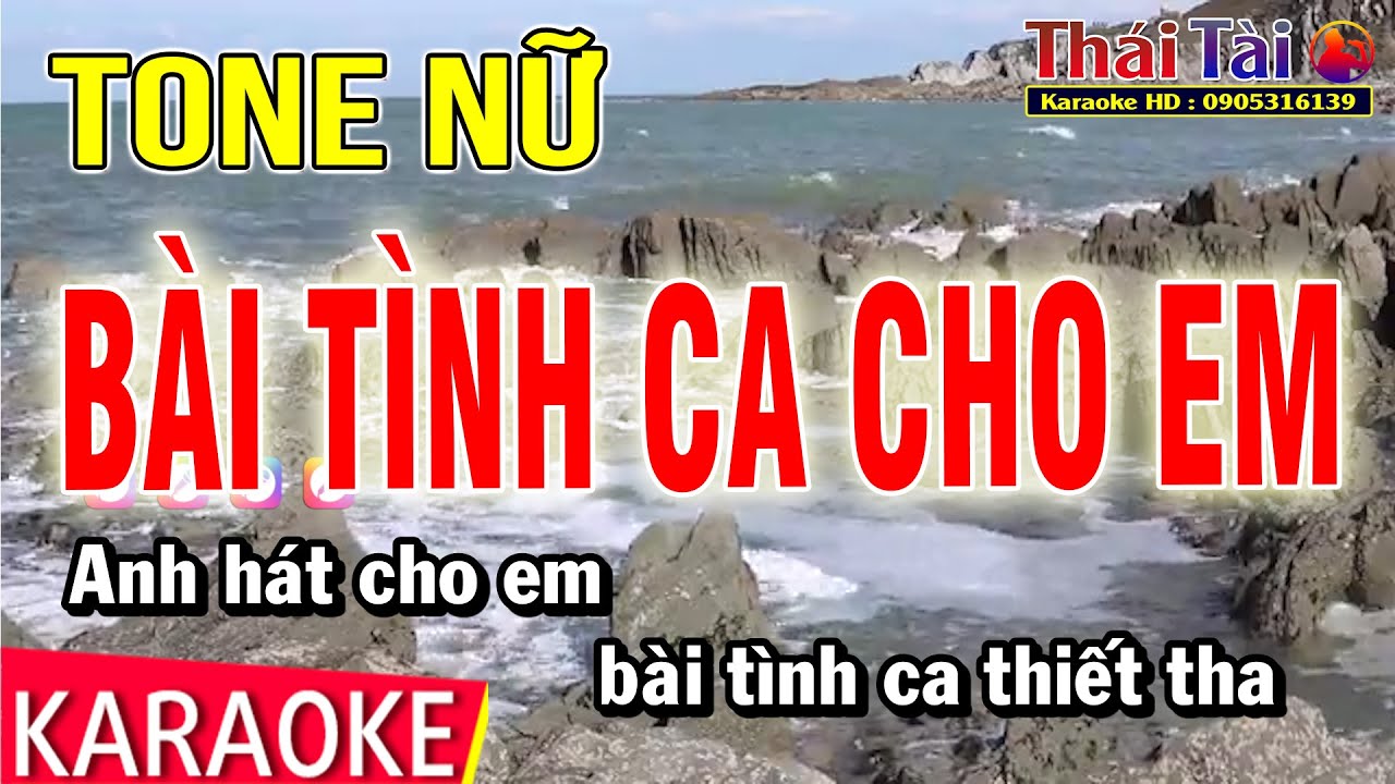 Karaoke Bài Tình Ca Cho Em | Tone Nữ | Thái Tài