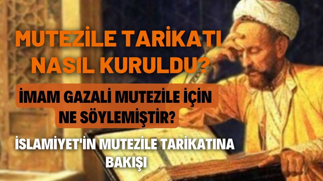 Mutezile Tarikatı Nasıl Kuruldu? İslamiyet'in Mutezile Tarikatına Bakışı..