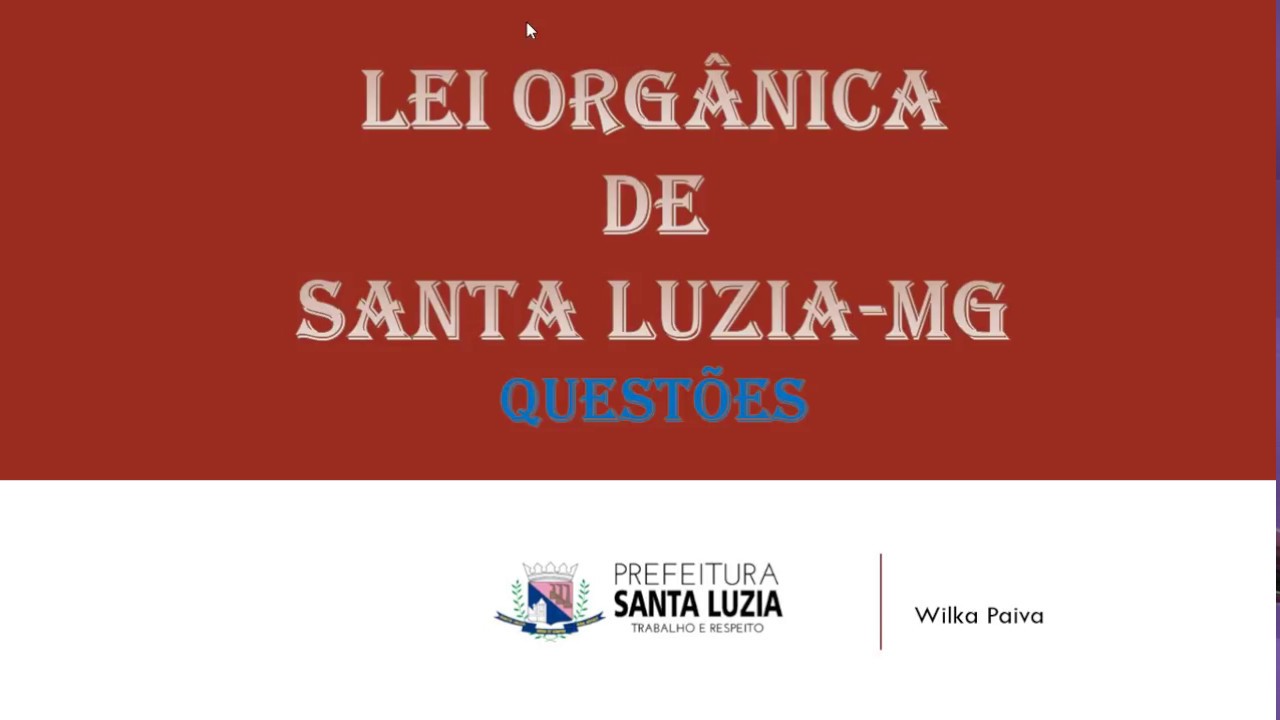Parte 3 - Questões sobre a Lei Orgânica do Município de Santa Luzia/MG