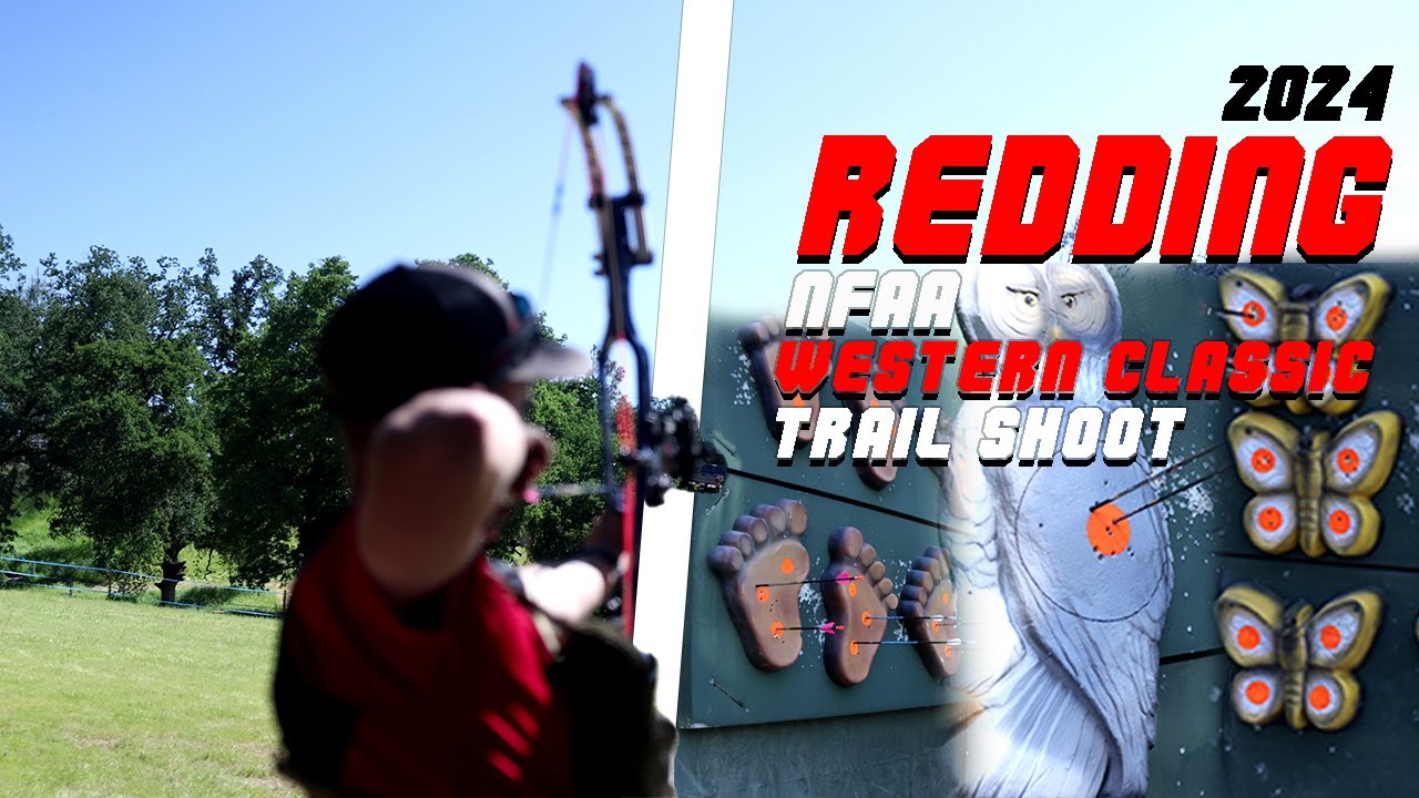REDDING - NFAA WESTERN CLASSIC TRAIL SHOOT 2024