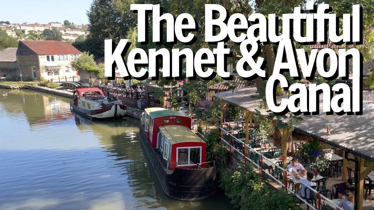 The Kennet & Avon Canal   - Vlog No.53