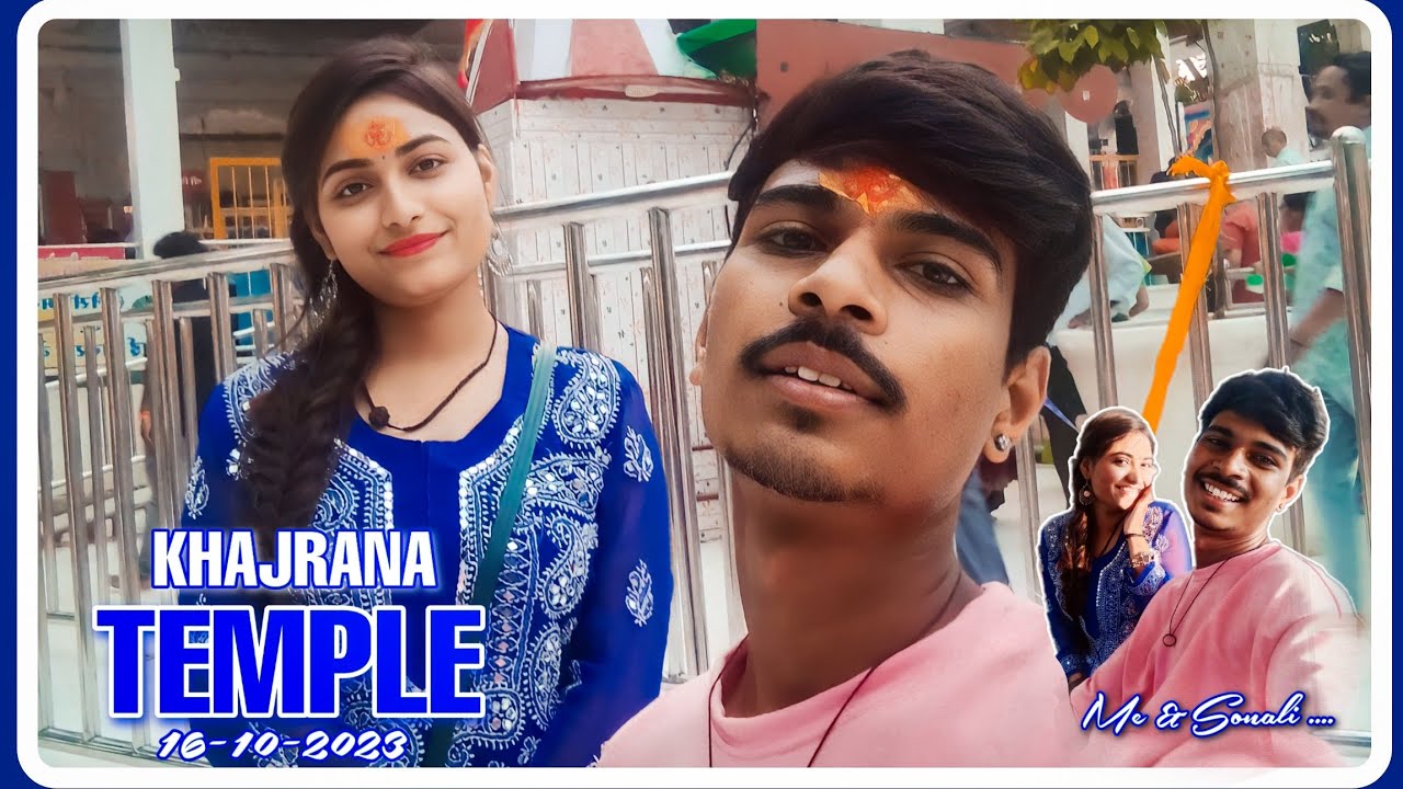 Finally Pahuch Gaye Khajrana 🤠|| DHANANJAY DIARIES &times; @SonaliDamke || #khajranatemple #indoriboi #DJ