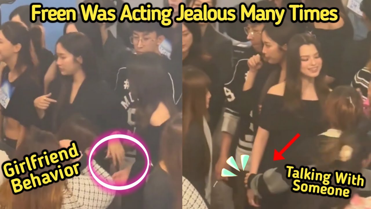 FREENBECKY | Freen Acting Jealous With Becky .. Girlfriend Behavior